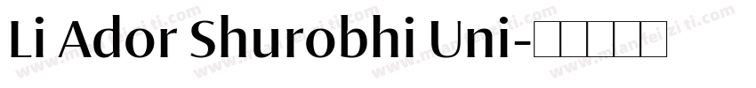 Li Ador Shurobhi Uni字体转换